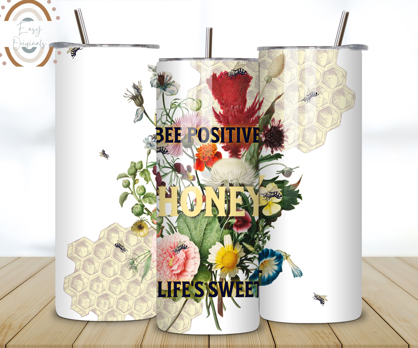 Bee Positive Tumbler Sublimation Design