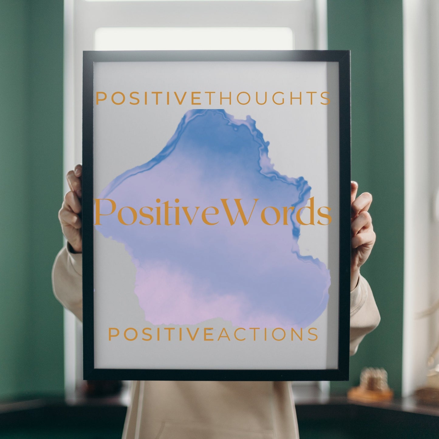 Positive Thought poster for the home , Minimalistic home décor , Inspirational Poster, Affirmation posters, printable wall art