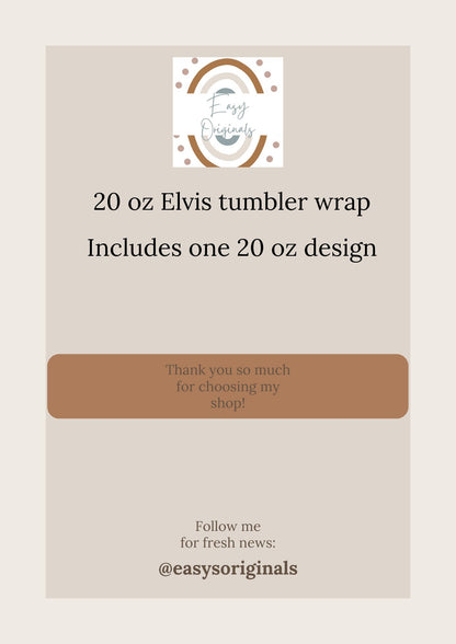 Elvis Tumbler Wrap 20 oz skinny tumbler Sublimation Digital download png , Elvis tumbler